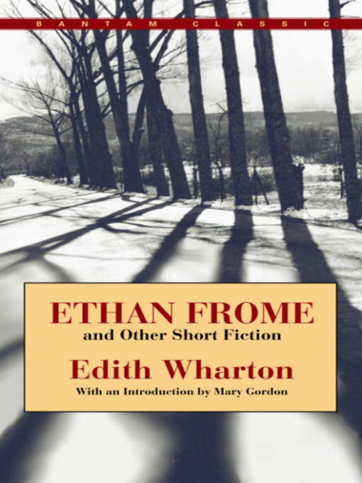 Cover image for Ethan Frome and Other Short Fiction